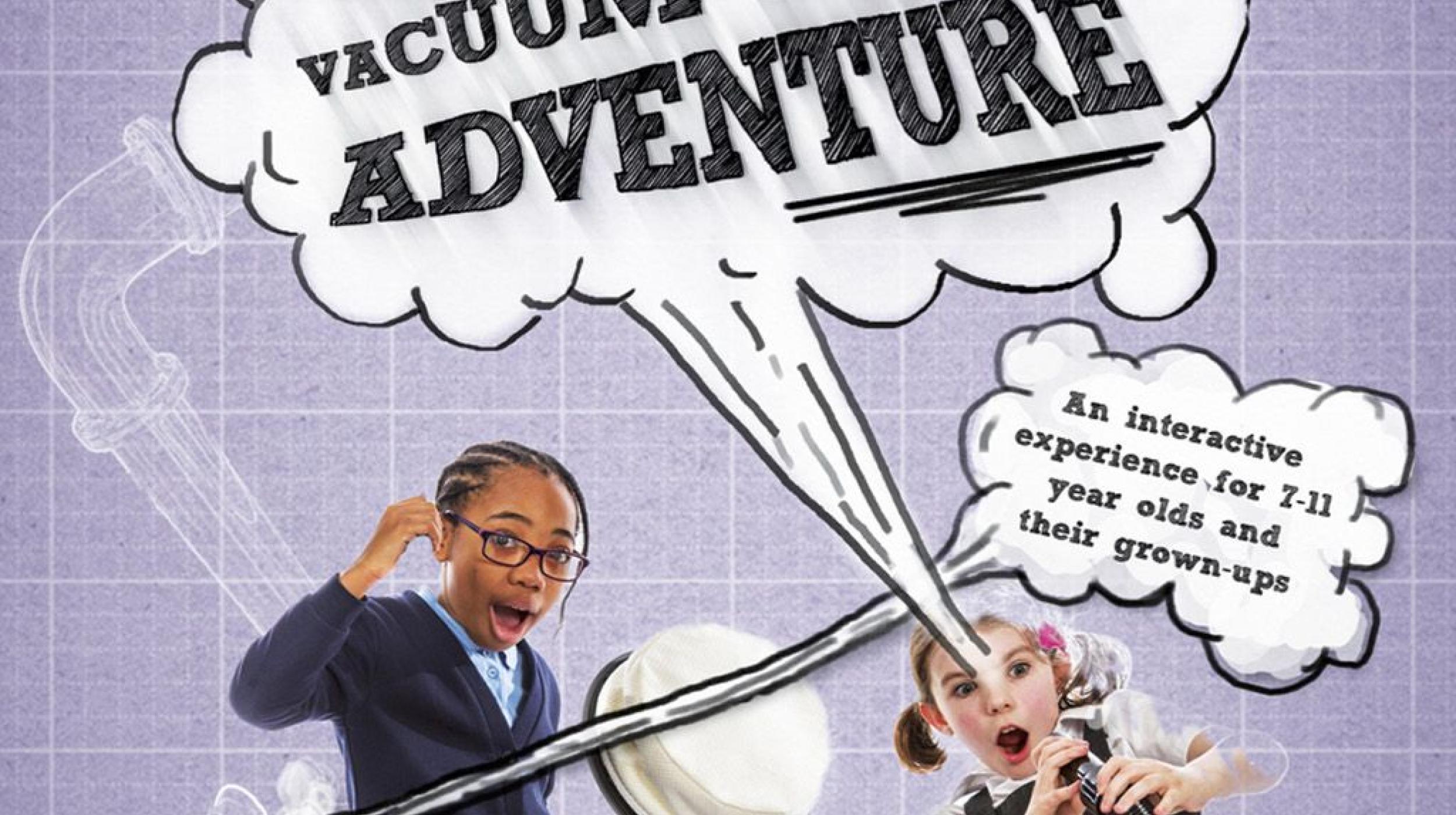 The Astonishing Vacuum Cleaner Adventure